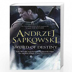 Sword of Destiny: Tales of the Witcher  Now a major Netflix show: SFF(Science Fiction & Fantasy) by Sapkowski, Andrzej Book-9781