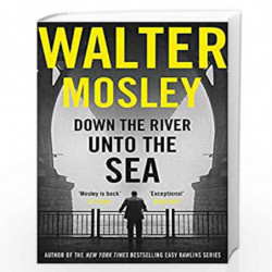 Down the River Unto the Sea by Mosley, Walter Book-9781474608671