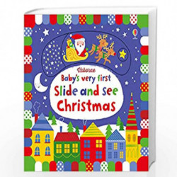 Baby's Very First Slide and See Christmas (Baby's Very First Books) by Fiona Watt, Stella Baggott Book-9781474936668