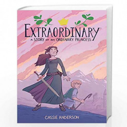 Extraordinary: A Story of an Ordinary Princess by Anderson, Cassie Book-9781506710273