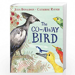 The Go-Away Bird (The Seven Sisters) by Julia Donaldson Book-9781509843572