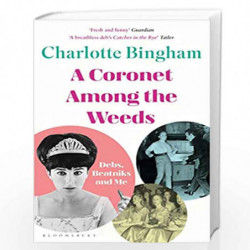 Coronet Among the Weeds by Charlotte Bingham Book-9781526608697