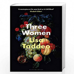 Three Women: THE #1 SUNDAY TIMES BESTSELLER by Lisa Taddeo Book-9781526625984