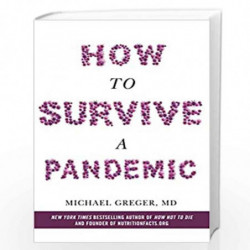 How to Survive a Pandemic by Michael Greger, MD Book-9781529054910