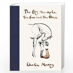 The Boy, The Mole, The Fox and The Horse by Mackesy, Charlie Book-9781529105100