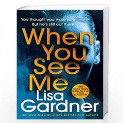 When You See Me: the top 10 bestselling thriller by GARDNER LISA Book-9781529124392