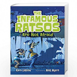 The Infamous Ratsos Are Not Afraid (Book 2) by Kara Lareau and Matt Myers Book-9781536203684