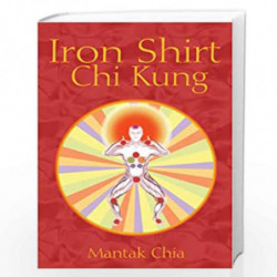 Iron Shirt Chi Kung by CHIA MANTAK Book-9781594771040