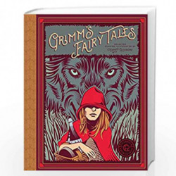 Classics Reimagined, Grimm's Fairy Tales by WILHELM GRIMM Book-9781631593727