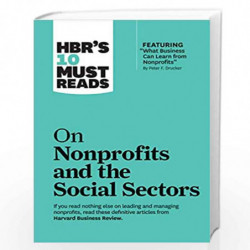 HBR's 10 Must Reads on Nonprofits and the Social Sectors by Review, Harvard Business Book-9781633696907