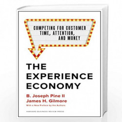 The Experience Economy, With a New Preface by the Authors by Pine II, B. Joseph Book-9781633697973