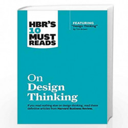 HBR's 10 Must Reads on Design Thinking (with featured article "Design Thinking" By Tim Brown) by Review, Harvard Business Book-9