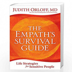 The Empath's Survival Guide: Life Strategies for Sensitive People by Judith Orloff, MD Book-9781683642114