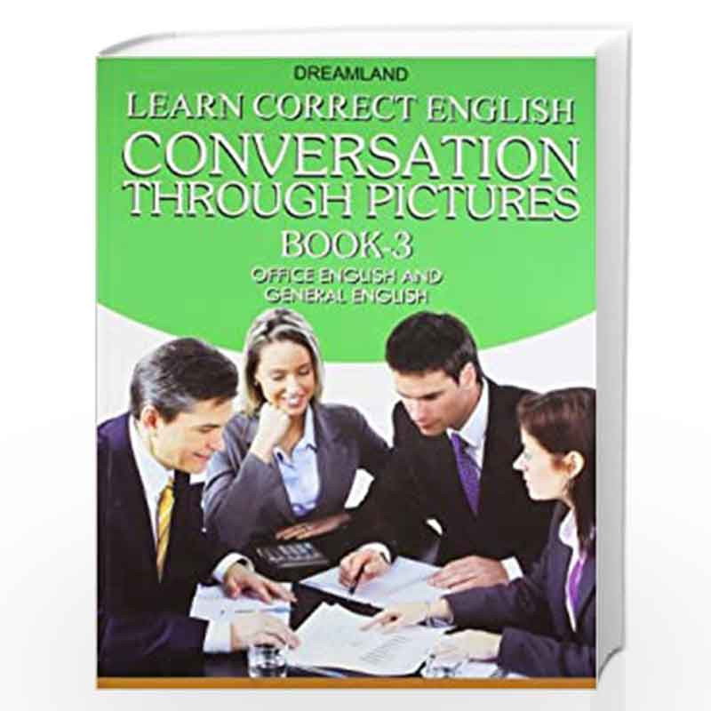 Learn Correct English Conversation - Part 3 by NA Book-9781730172397