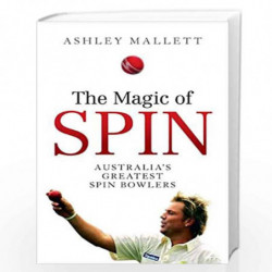 The Magic of Spin by Ashley Mallett Book-9781743795781