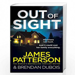 Out of Sight (Out of Sight series) by PATTERSON JAMES Book-9781780899763