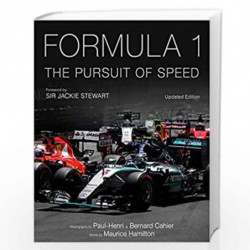Formula One: The Pursuit of Speed: A Photographic Celebration of F1's Greatest Moments by Maurice Hamilton Book-9781781317082