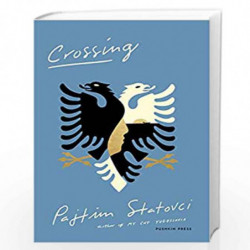 Crossing by Pajtim Statovci Book-9781782275107