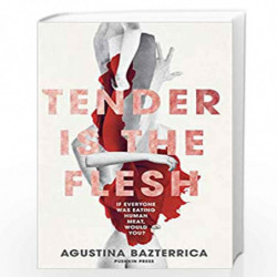 Tender is the Flesh by Agustina Bazterrica Book-9781782275572