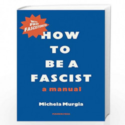 How to be a Fascist by Michela Murgia Book-9781782276159