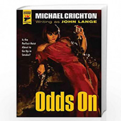 Odds On (Hard Case Crime) by Michael Crichton Book-9781783291182