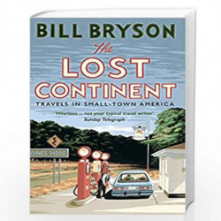 The Lost Continent: Travels in Small-Town America (Bryson) by Bryson, Bill Book-9781784161804