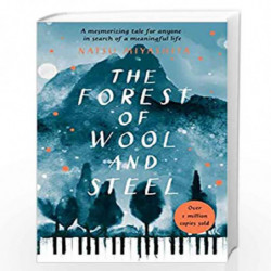 The Forest of Wool and Steel: Winner of the Japan Booksellers Award by Miyashita, Natsu, Gabriel, Philip Book-9781784162986