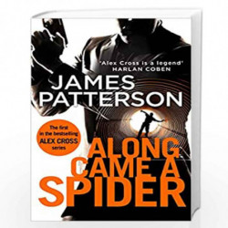 Along Came a Spider: (Alex Cross 1) by PATTERSON JAMES Book-9781784757403