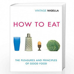 How To Eat: Vintage Classics Anniversary Edition by LAWSON NIGELLA Book-9781784874865