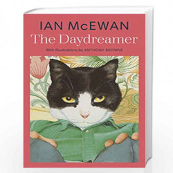 The Daydreamer: With colour illustrations by Anthony Browne by Ian McEwan Book-9781784875985