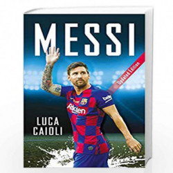 Messi 2020 (Luca Caioli) by CAIOLI LUCA Book-9781785785818