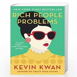 Rich People Problems: The outrageously funny summer read (Rich 3) by Kwan Kevin Book-9781786091086