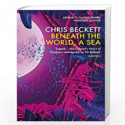 Beneath the World, a Sea by Chris Beckett Book-9781786491572