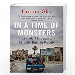In A Time Of Monsters by Emma Sky Book-9781786495624