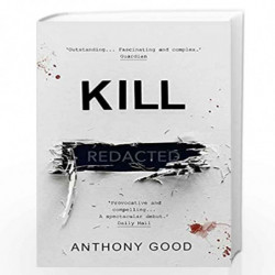 Kill [redacted] by Anthony Good Book-9781786495693