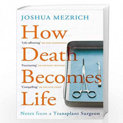 How Death Becomes Life by Joshua Mezrich Book-9781786498892