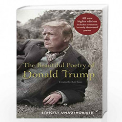 The Beautiful Poetry of Donald Trump by Rob Sears Book-9781786894724
