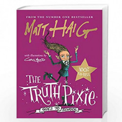 The Truth Pixie Goes to School by Matt  Haig Book-9781786898265