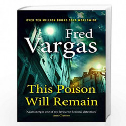 This Poison Will Remain (Commissaire Adamsberg) by Vargas, Fred Book-9781787300514