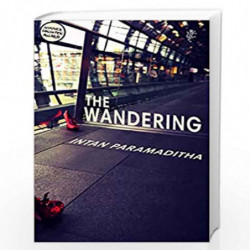 The Wandering by Paramaditha, Intan Book-9781787301184