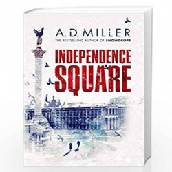 Independence Square by Miller A.D. Book-9781787301795