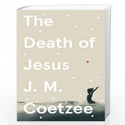 The Death of Jesus (Jesus Book 3) by Coetzee, J M Book-9781787302112