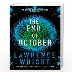 The End of October: A page-turning thriller that warned of the risk of a global virus by Wright, Lawrence Book-9781787634213