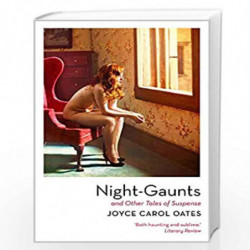 Night-Gaunts and Other Tales of Suspense by Joyce Carol Oates Book-9781788543705