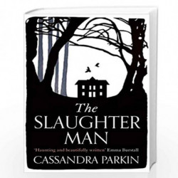 The Slaughter Man by Cassandra Parkin Book-9781789550573
