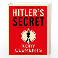 Hitler's Secret: The Sunday Times bestselling spy thriller by CLEMENTS RORY Book-9781838770280