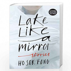 Lake Like a Mirror by Ho, Sok Fong Book-9781846276903