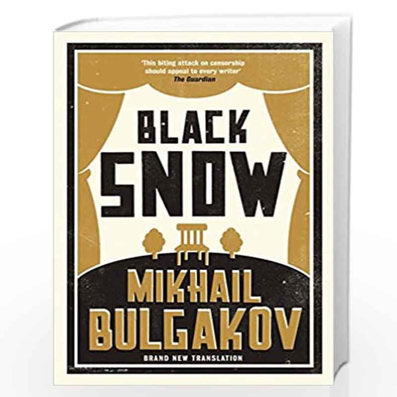 Black Snow: New Translation (Alma Classics) by Mikhail Bulgakov Book-9781847493538