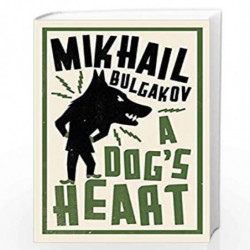 A Dog's Heart (Alma Classics) by Mikhail Bulgakov Book-9781847495686