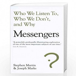 Messengers: Who We Listen To, Who We Don't, And Why by Martin, Stephen, Marks, Joseph Book-9781847942364